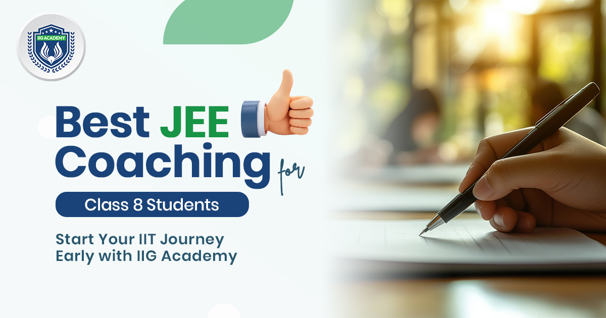 Best JEE Coaching for Class 8 Students