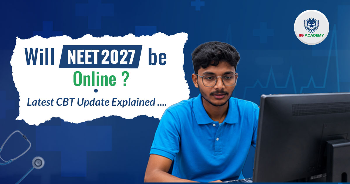 will-neet-2027-be-online-latest-cbt-update-explained
